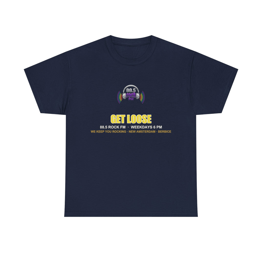 Get Loose — 88.5 Rock FM Tee