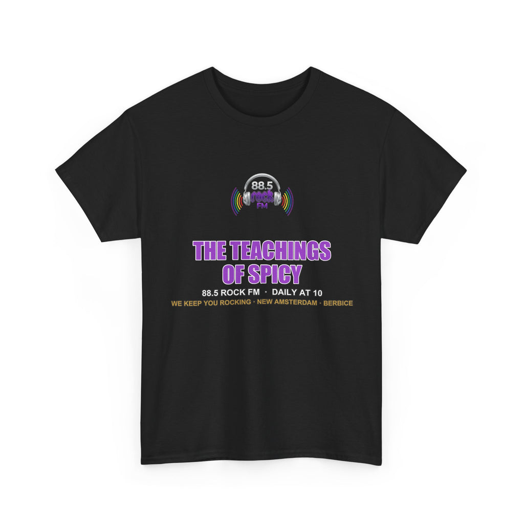The Teachings of Spicy — 88.5 Rock FM Tee