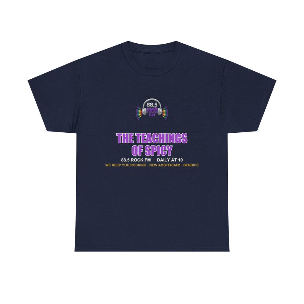 The Teachings of Spicy — 88.5 Rock FM Tee