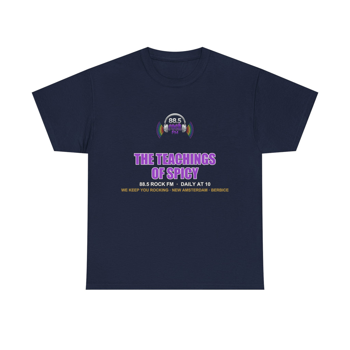 The Teachings of Spicy — 88.5 Rock FM Tee