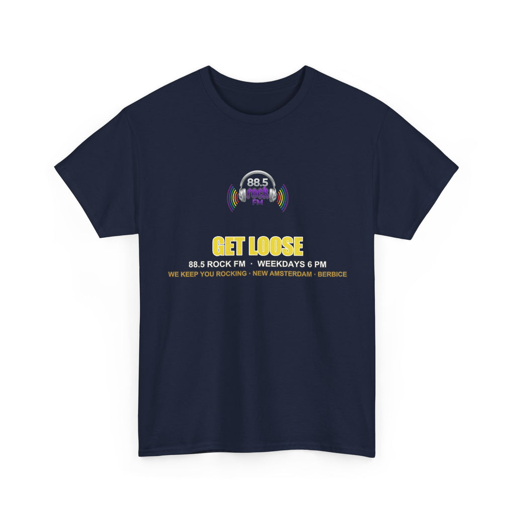 Get Loose — 88.5 Rock FM Tee