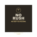 No Rush T-Shirt